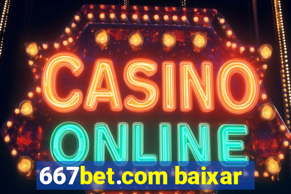 667bet.com baixar